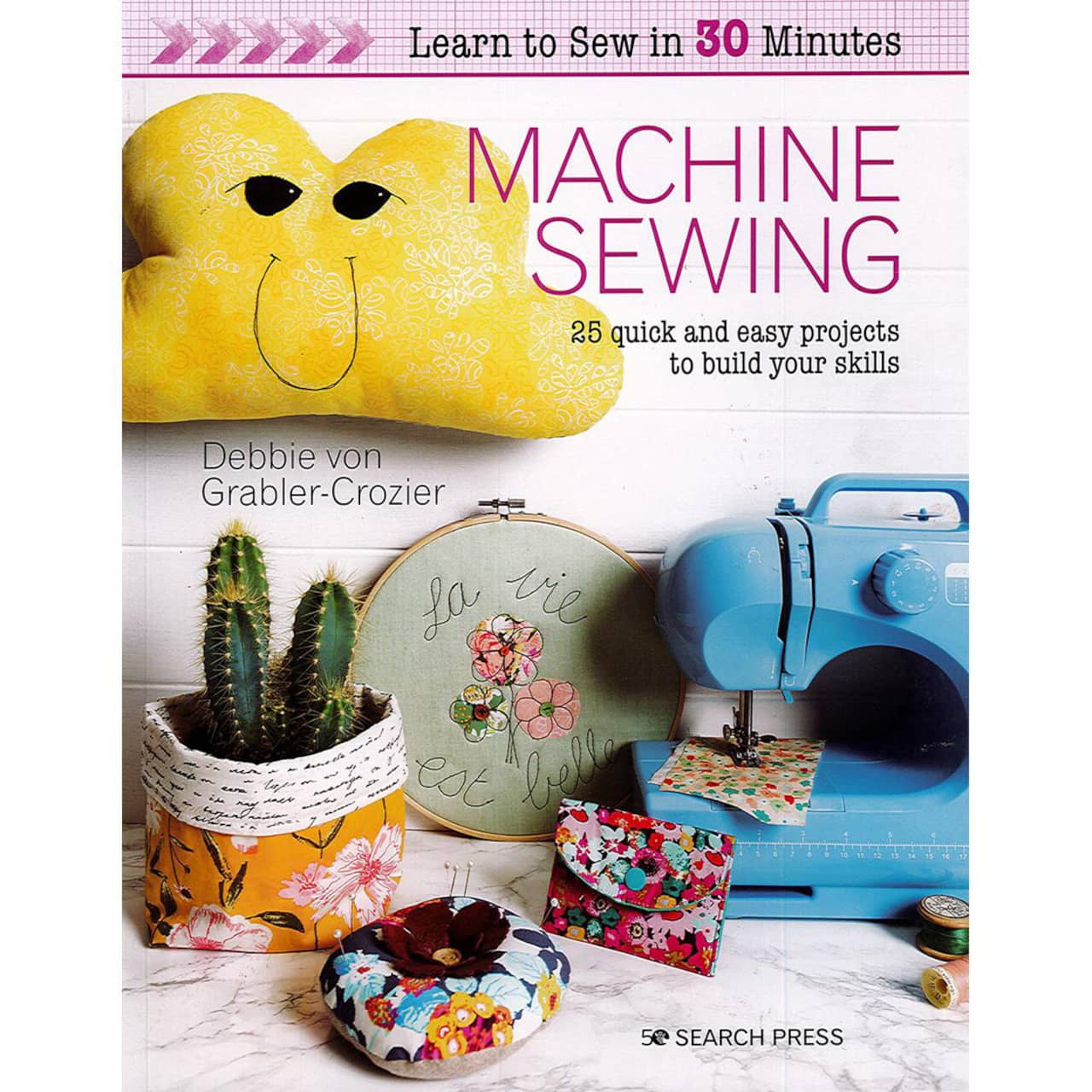 Search Press Learn To Sew In 30 Minutes Book